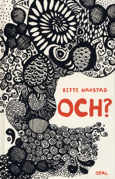 Och?; Bitte Havstad; 2010