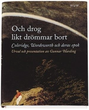 Och drog likt drömmar bort; Gunnar Harding; 2000
