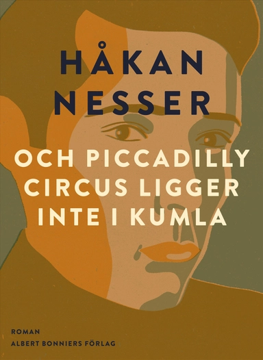 och Piccadilly Circus ligger inte i Kumla; Håkan Nesser; 2009