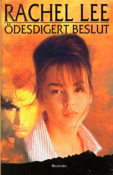 Ödesdigert beslut; Rachel Lee; 1998