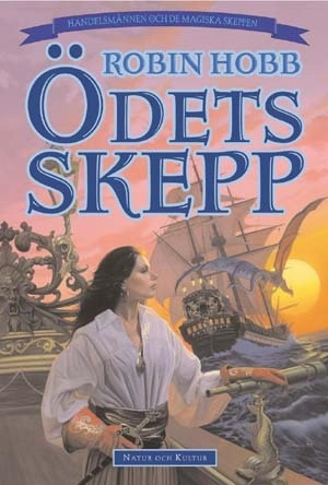 Ödets skepp; Robin Hobb; 2003