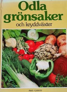 Odla grönsaker och kryddväxter; Peter Seabrook; 1977