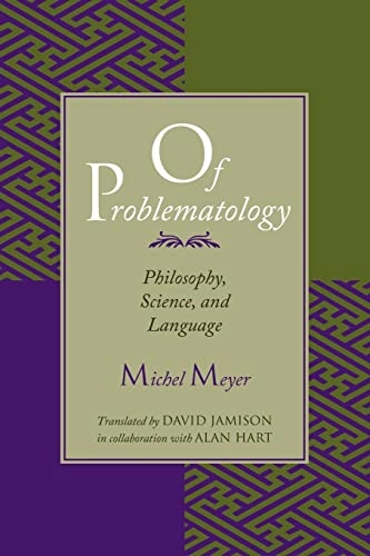Of Problematology; Michel Meyer; 1995