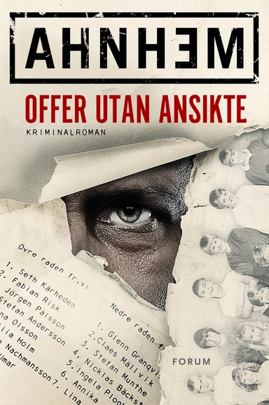 Offer utan ansikte; Stefan Ahnhem; 2014