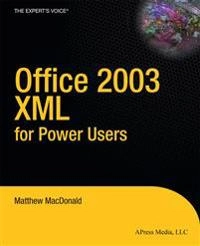 Office 2003 XML for Power Users