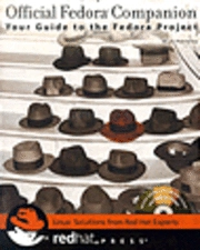 Official Fedora Companion: Your Guide to the Fedora Project
