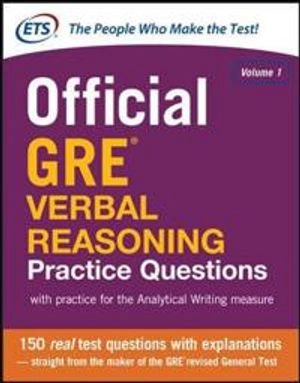 Official GRE verbal reasoning practice questions. with practice for the analytical writing measure; Educational Testing Service; 2014