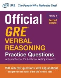 Official GRE Verbal Reasoning practice questions. with practice for the analytical writing measure; Educational Testing Service., Graduate Record Examinations Board.; 2017