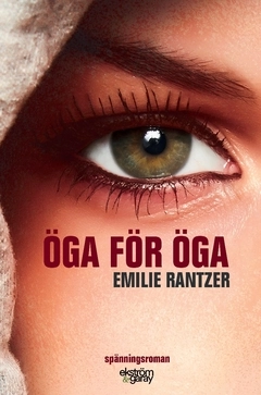 Öga för öga; Emilie Rantzer; 2019