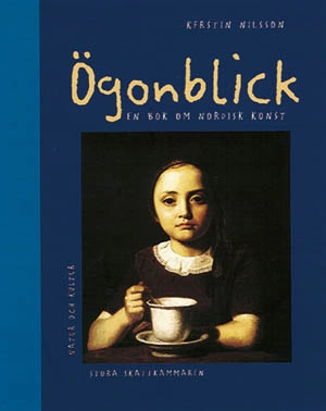 Ögonblick : En bok om nordisk konst