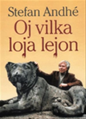 Oj vilka loja lejon; Stefan Andhé; 1999