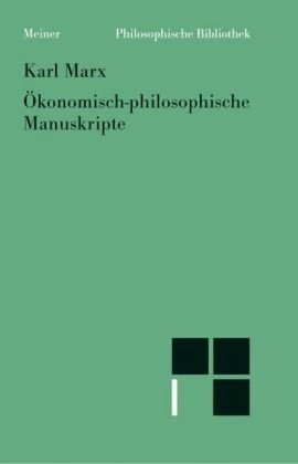 Ökonomisch-philosophische Manuskripte : /; Karl Marx; 2005