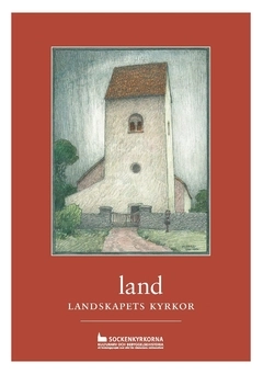 Öland : landskapets kyrkor; Marian Ullén; 2016