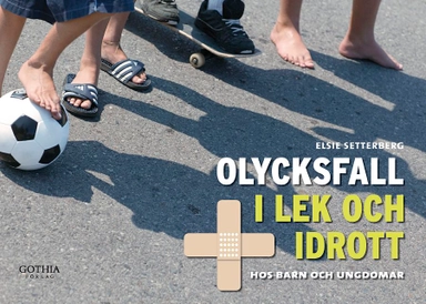 Olycksfall i lek och idrott hos barn och ungdomar