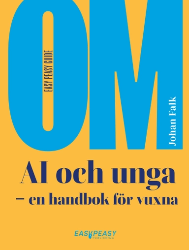 Om AI och unga : en handbok för vuxna