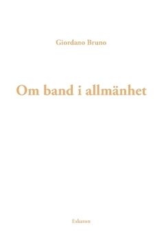 Om band i allmänhet; Giordano Bruno; 2019