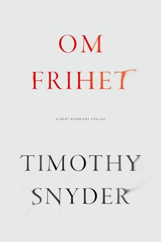 Om frihet; Timothy Snyder; 2025