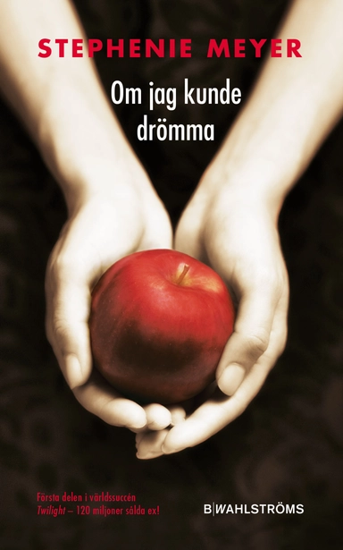 Om jag kunde drömma; Stephenie Meyer; 2019