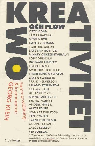 Om kreativitet och flow; Georg Klein, Maj Ödman, Gerd Mellvig-Ahlström; 1990