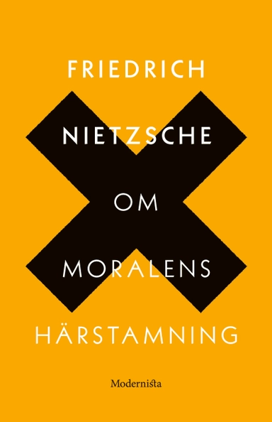 Om moralens härstamning : en stridsskrift; Friedrich Nietzsche; 2019