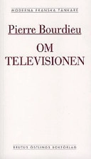 Om televisionen ; följd av Journalistikens herravälde