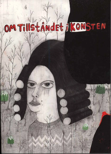 Om tillståndet i konsten : en essäsamling om konsten i samtiden och evighet