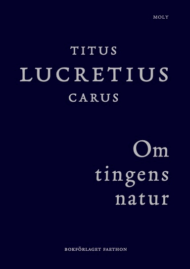 Om tingens natur; Titus Lucretius Carus; 2022