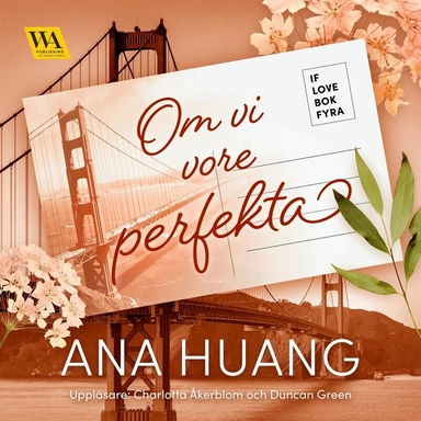 Om vi vore perfekta; Ana Huang, Sandra Gustafsson, Charlotta Åkerblom, Duncan Green