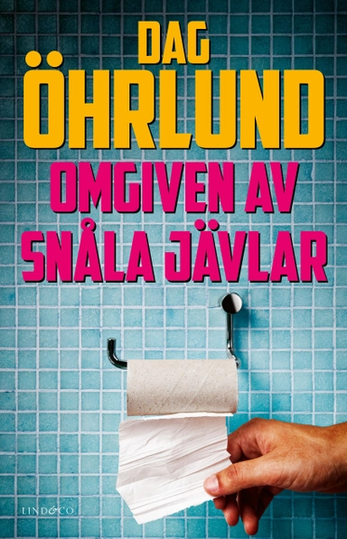 Omgiven av snåla jävlar; Dag Öhrlund; 2023