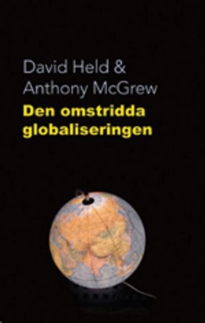 Omstridda globaliseringen; David Held; 2003