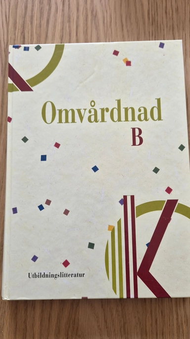 Omvårdnad, B