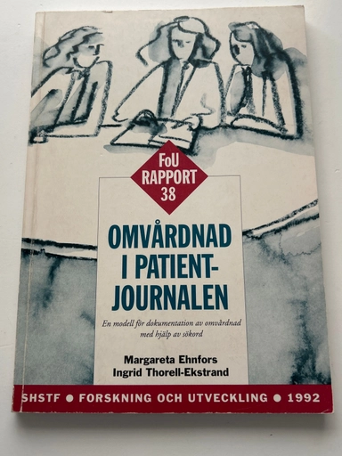 Omvårdnad i patientjournalen : en modell för dokumentation av omvårdnad med hjälp av sökord