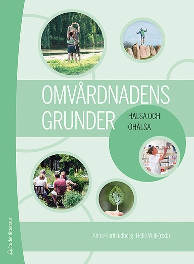 Omvårdnadens grunder - Hälsa och ohälsa