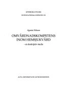 Omvårdnadskompetens inom hemsjukvård : en deskriptiv studie; Agneta Nilsson; 2001