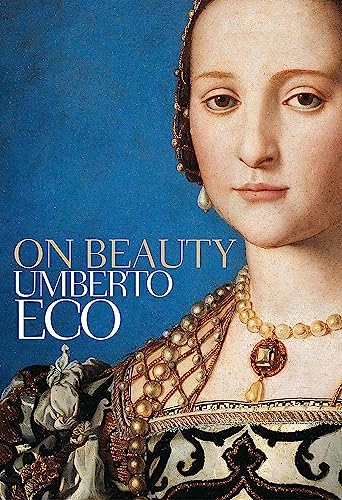 On beauty; Umberto Eco, Alastair McEwen; 2010