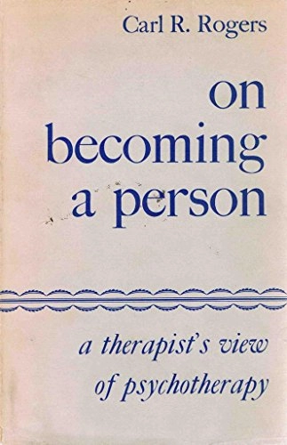 On becoming a person : a therapist's view on psychotherapy
