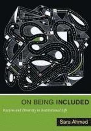 On being included : racism and diversity in institutional life