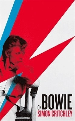On Bowie; Simon Crutchley; 2016