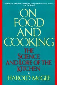 On food and cooking : the science and lore of the kitchen