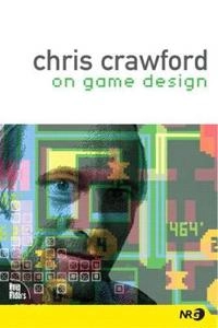 On game design; Chris Crawford; 2003