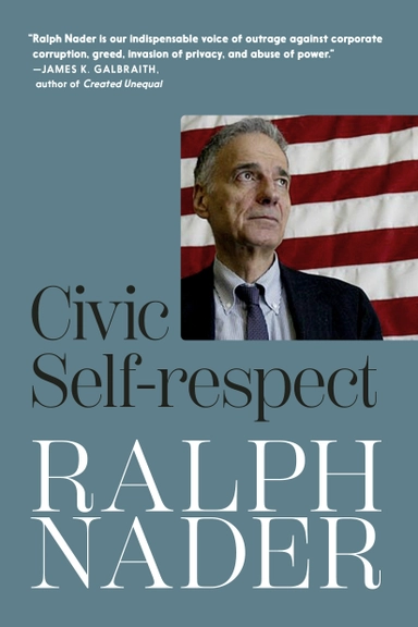 On Living In A Democracy; Ralph Nader; 2025