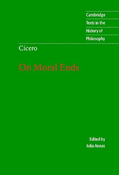On moral ends; Marcus Tullius Cicero, Julia Annas, Raphael Woolf; 2001