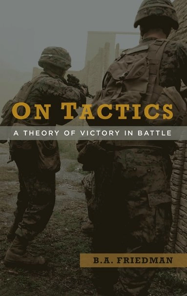 On Tactics; Brett A Friedman; 2020