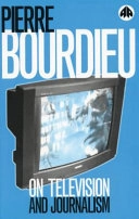 On television and journalism; Pierre Bourdieu; 1998