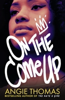 On the Come Up; Angie Thomas; 2019