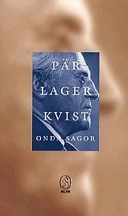 Onda sagor; Pär Lagerkvist; 1997
