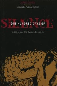 One hundred days of silence : America and the Rwanda genocide; Jared Cohen; 2007