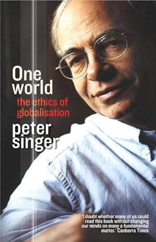 One world : the ethics of globalization