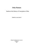 Only human studies in the history of conceptions of man; Arne Jarrick; 2000