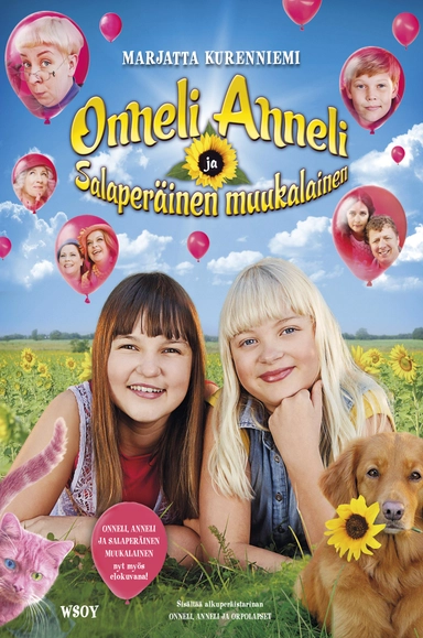 Onneli, Anneli ja salaperäinen muukalainen; Marjatta Kurenniemi; 2017